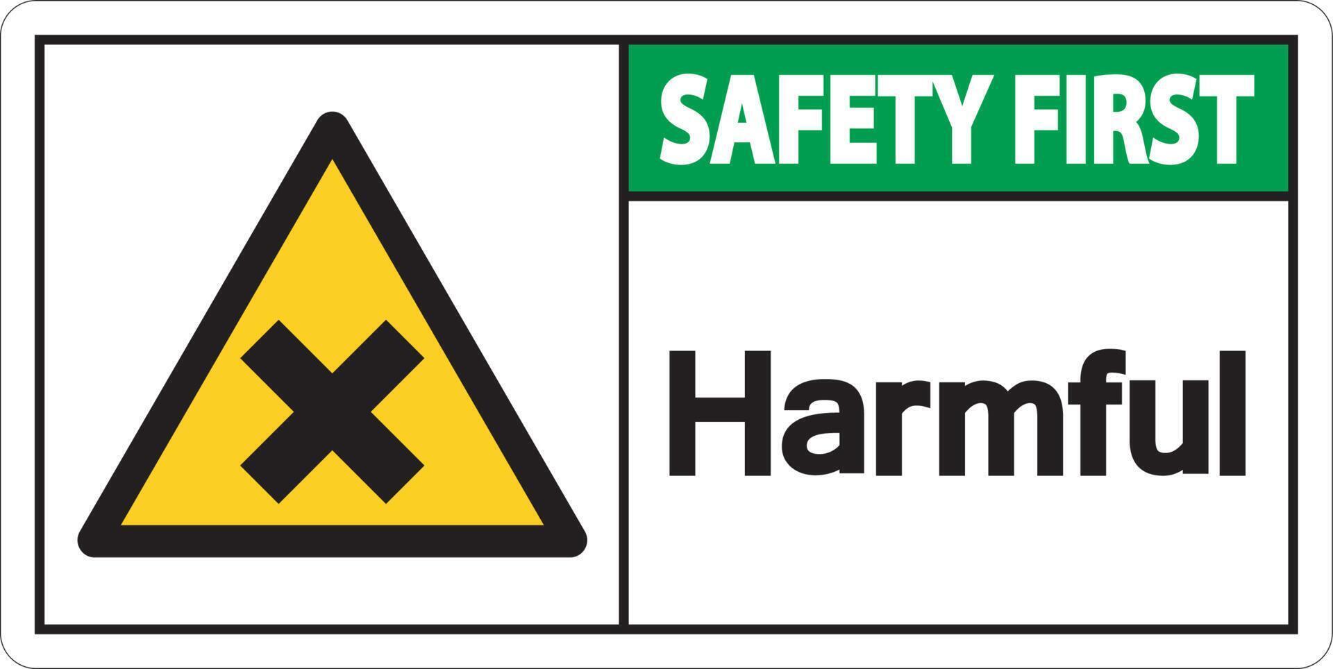 Harmful Safety First Sign On White Background vector