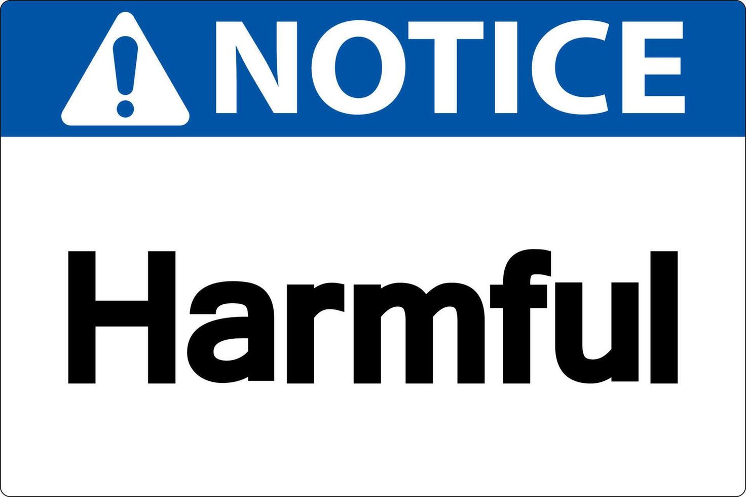 Harmful Notice Sign On White Background vector