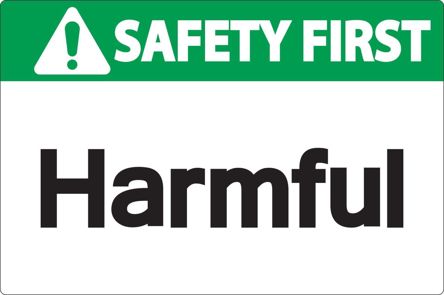 Harmful Safety First Sign On White Background vector