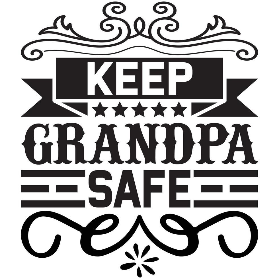 keep grandpa safe vector