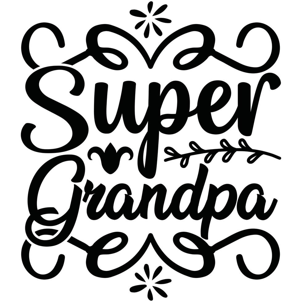 super grandpa design vector