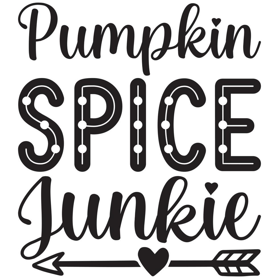 pumpkin spice junkie vector