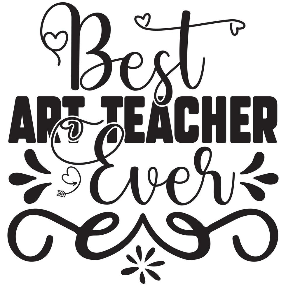 best art teacher ever 14836703 Vector Art at Vecteezy