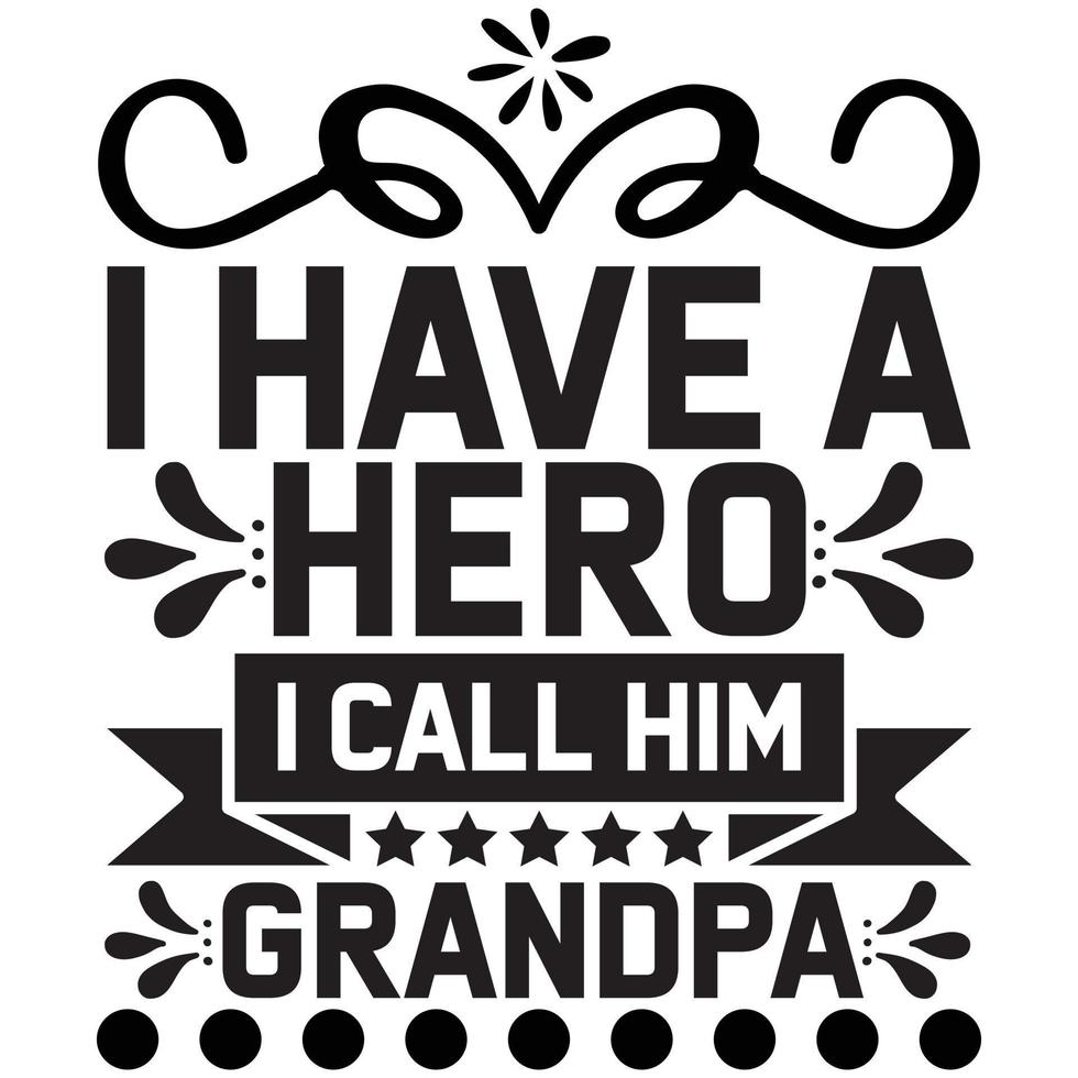 tengo un heroe lo llamo abuelo vector