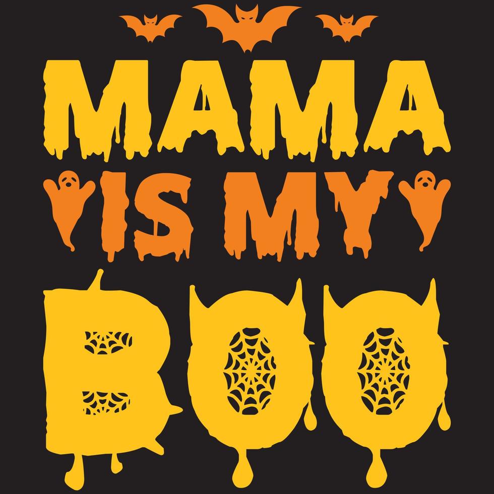 mama is my boo 14836766 Vector Art at Vecteezy