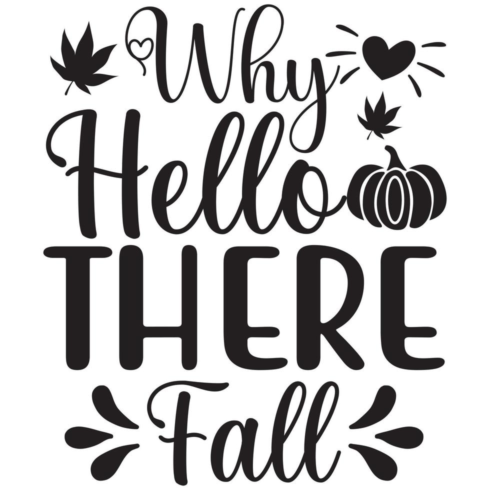 why hello there fall vector