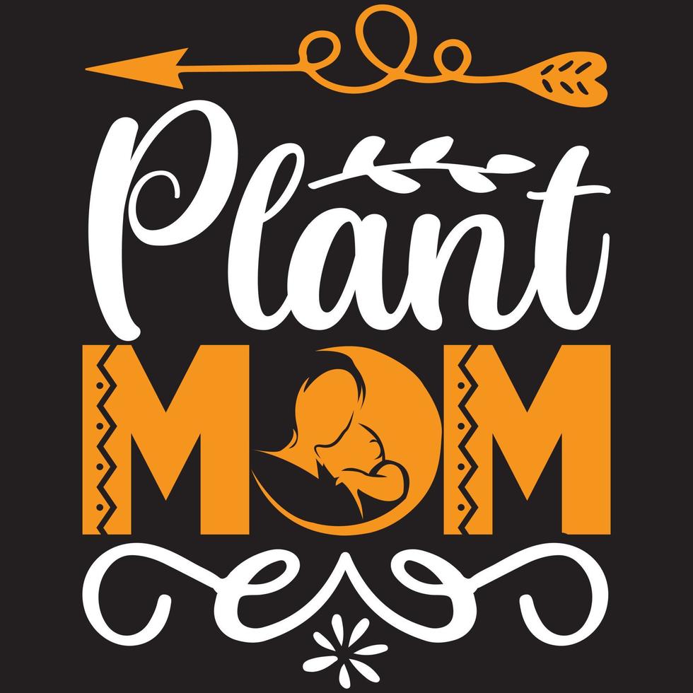 plant mom design vector