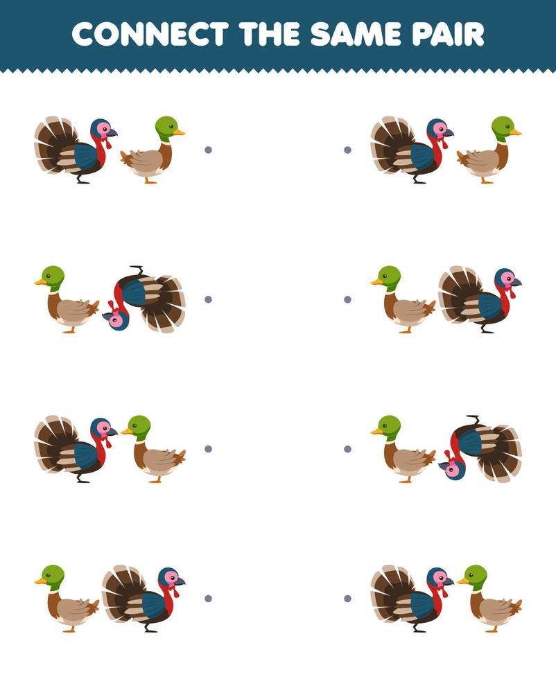 juego educativo para niños conecta la misma imagen de una linda caricatura de pavo y pato hoja de trabajo de granja imprimible vector