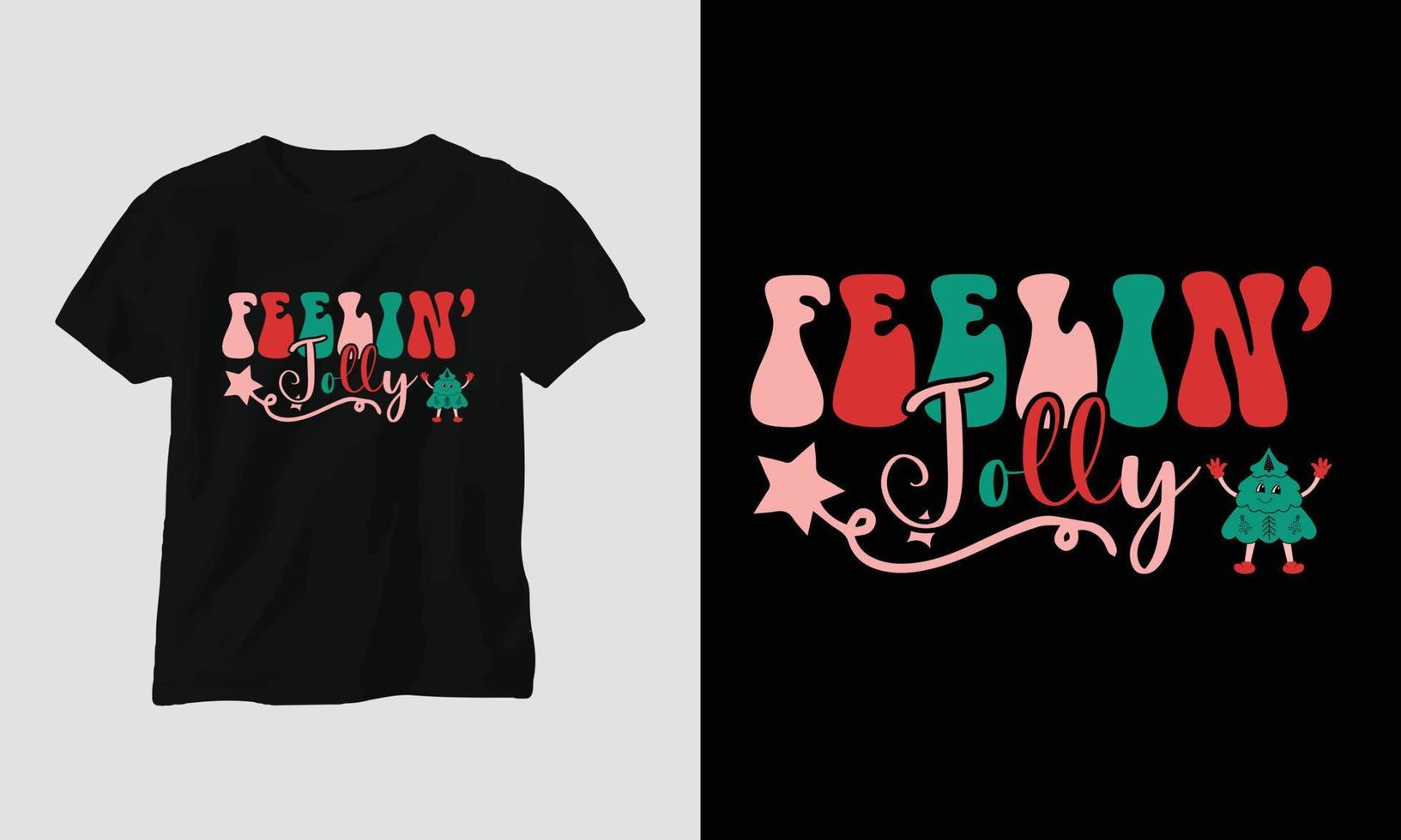 Feelin Jolly: camiseta y diseño de prendas de vestir retro de Navidad. vector