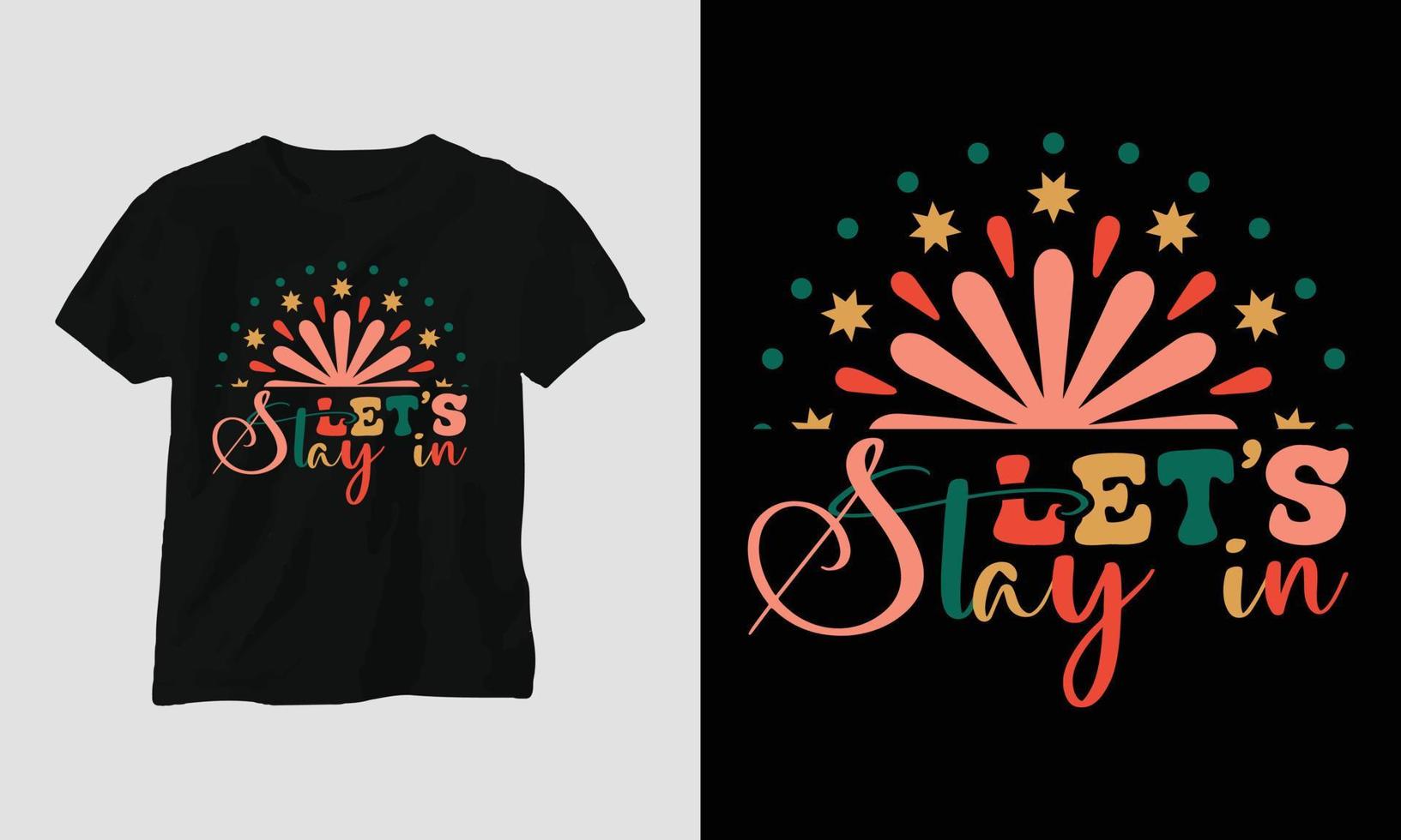 let's stay in - Christmas Retro Groovy t-shirt and apparel design. vector