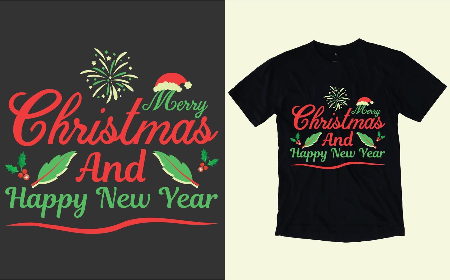 merry christmas and happy new year typography and graphic t shirt vector