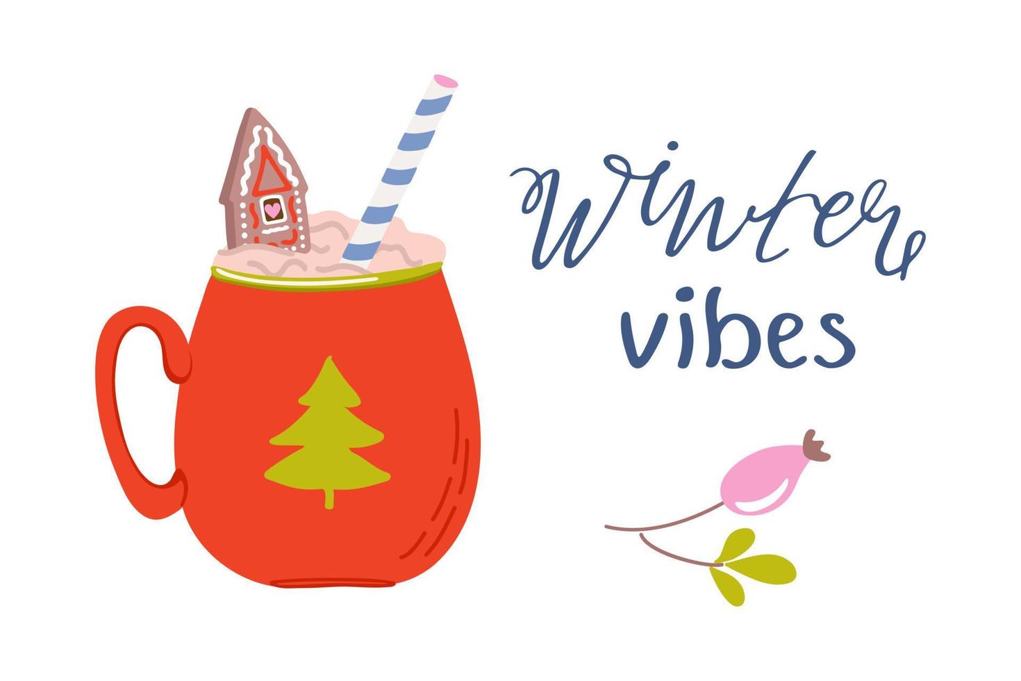 Traditional hot winter drink. Cute composition with cup of chocolate, phrase and plant decor. Winter vibes lettering. Hand drawn vector illustration.