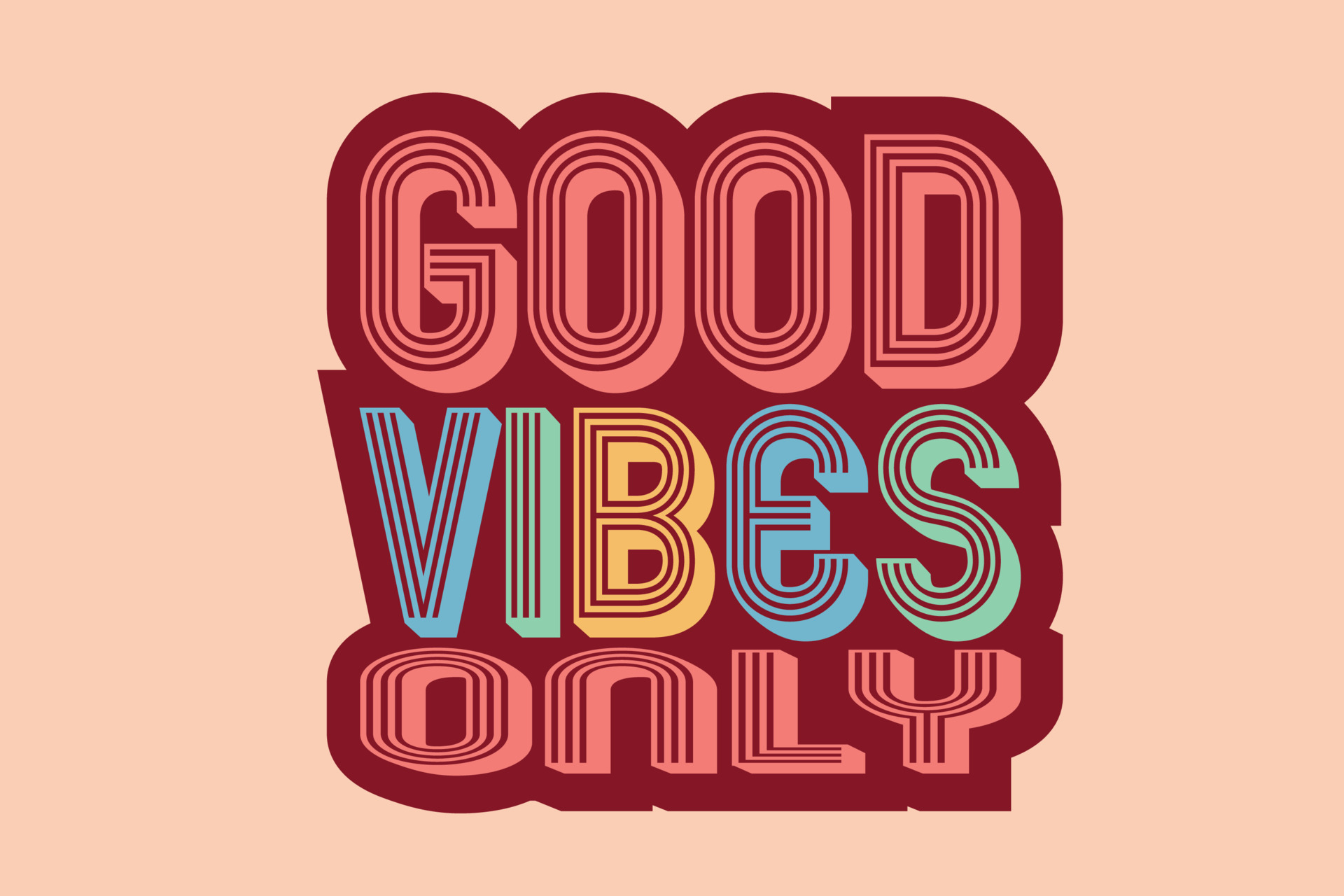 Good vibes only motivational poster 3d bold colorful retro typography ...