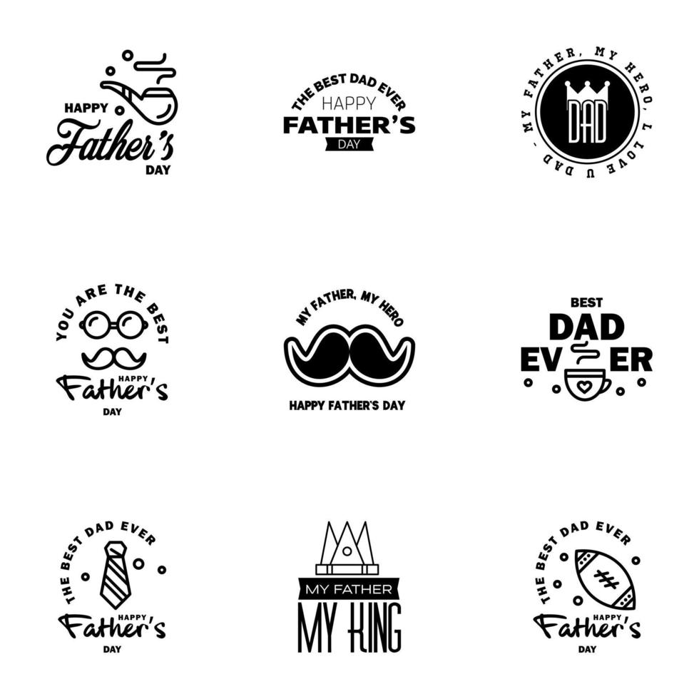 Happy fathers day 9 Black Typography set Vector typography Vintage lettering for greeting cards banners tshirt design You are the best dad Editable Vector Design Elements