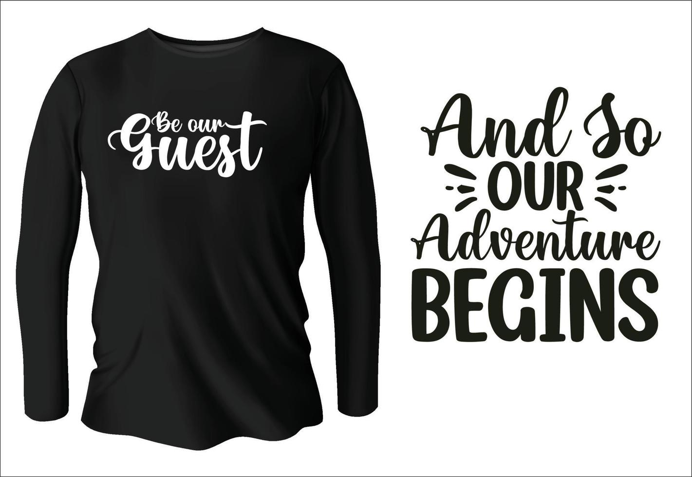 and so our adventure begins t-shirt design with vector