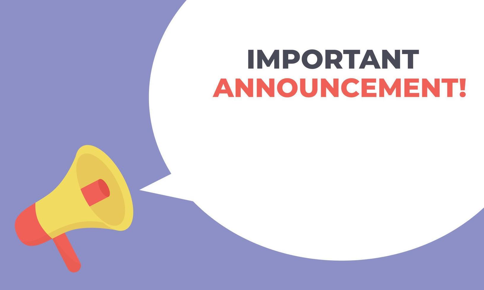 Important announcement speech bubbles illustration with megaphone. Flat vector