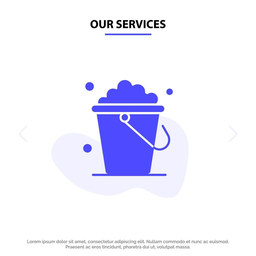 Our Services Bucket Cleaning Floor Home Solid Glyph Icon Web card Template vector