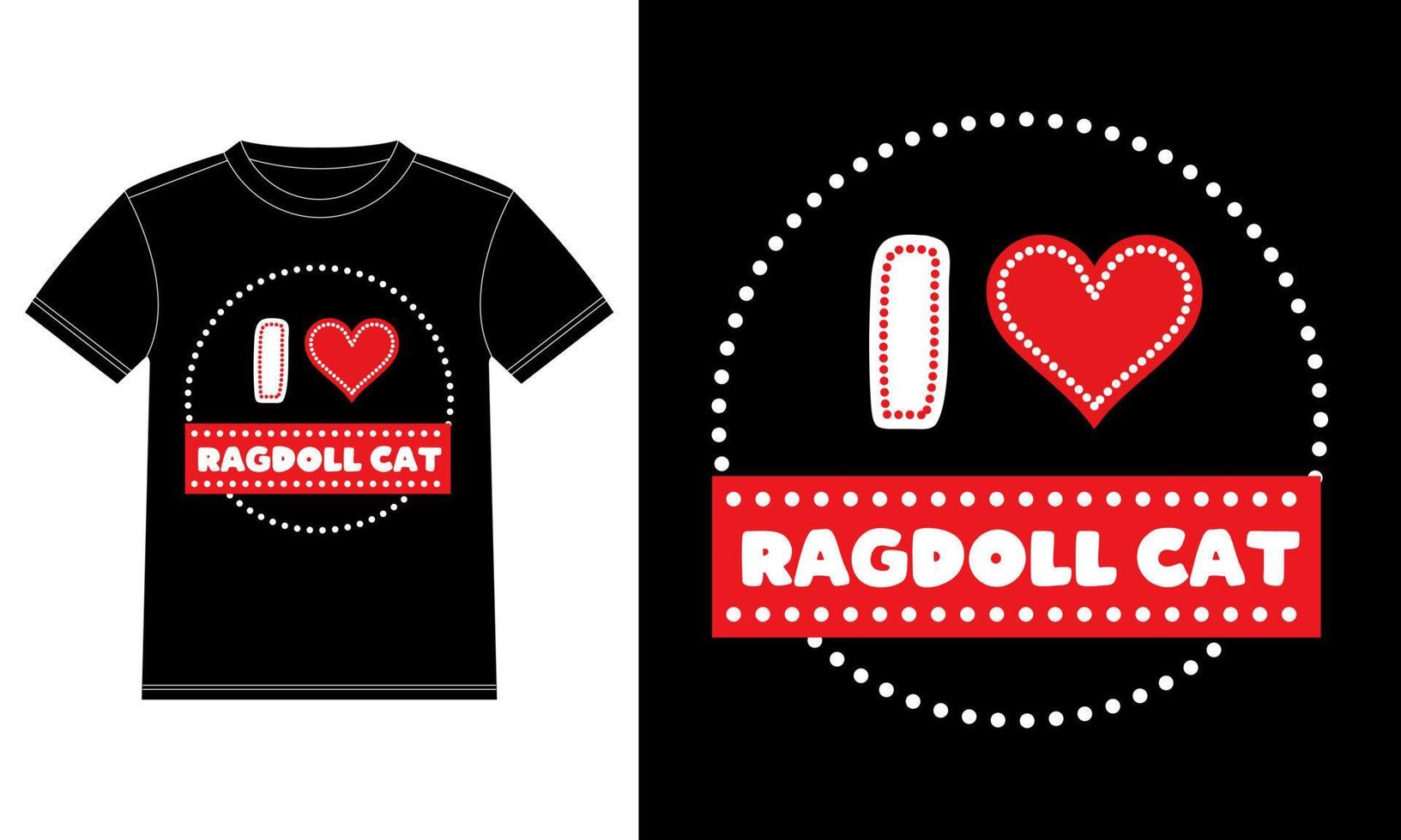 I  Love Ragdoll Cat Dash Line T-shirt Design template, Ragdoll Cat on Board, Car Window Sticker Vector for cat lovers, Black on white apparel design