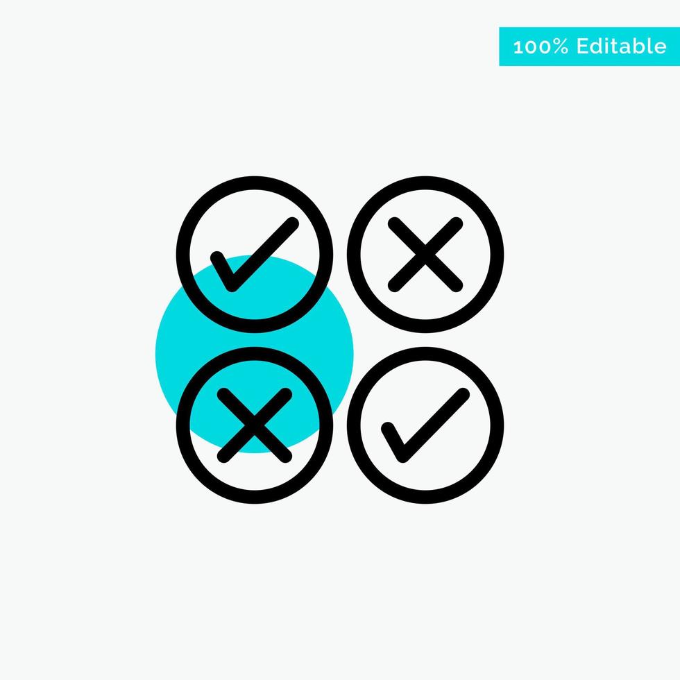Creative Cross Design Tick turquoise highlight circle point Vector icon