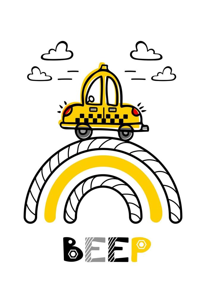 A funny little yellow taxi car rushes along the rainbow among the clouds. Childrens illustration in doodle style. For stickers, posters, postcards, design elements. vector