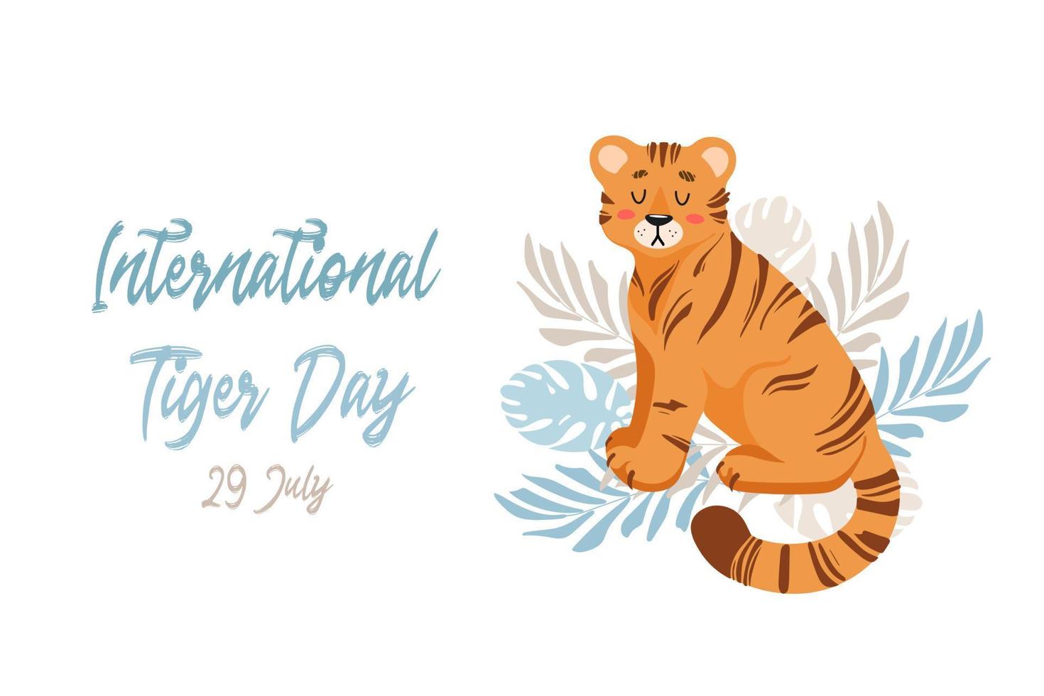 Vector illustration of a cute tiger among tropical leaves of palm and monstera. Animal protection. Ecology. International Tiger Day. World wildlife. For poster, postcard, banner, animal welfare merch.