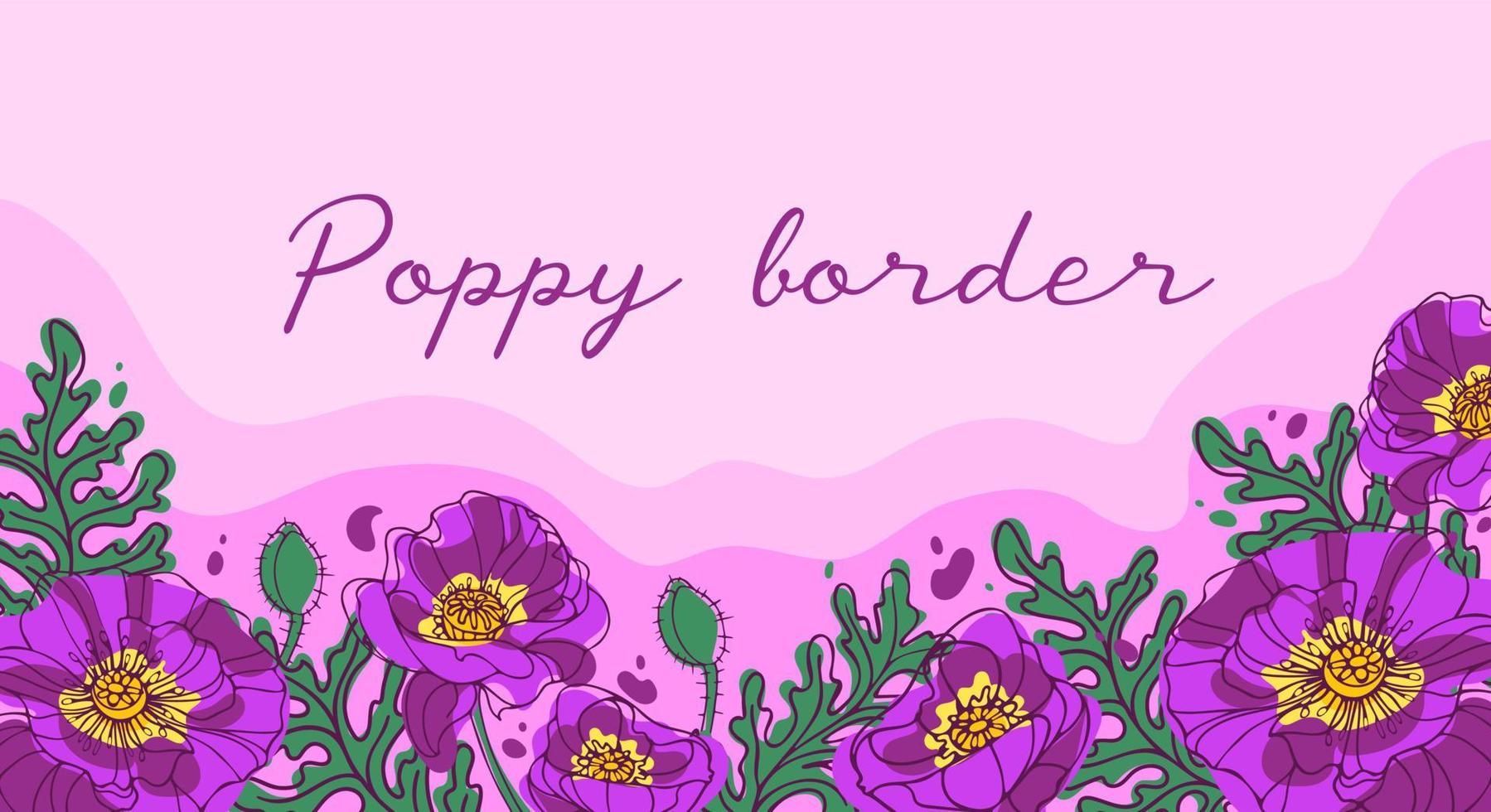 Horizontal border with bright blooming poppies. In pink and green colors. Botanical illustration for background, cards, website, posters, flyers vector