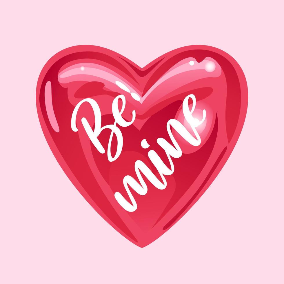 Valentines Day. Balloon in the shape of a heart with the inscription. Be mine. Cute illustration in a realistic style. For weddings, design elements, prints on fabric. vector