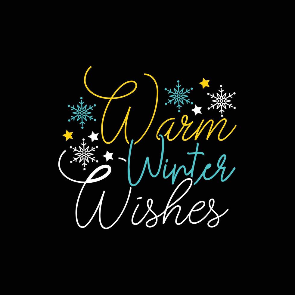 warm winter wishes vector t-shirt design. winter t-shirt design. Can be used for Print mugs, sticker designs, greeting cards, posters, bags, and t-shirts