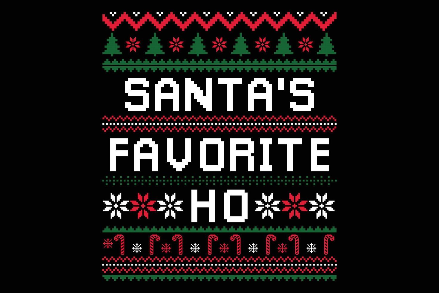 Santa's favorite ho ugly sweater design. vector