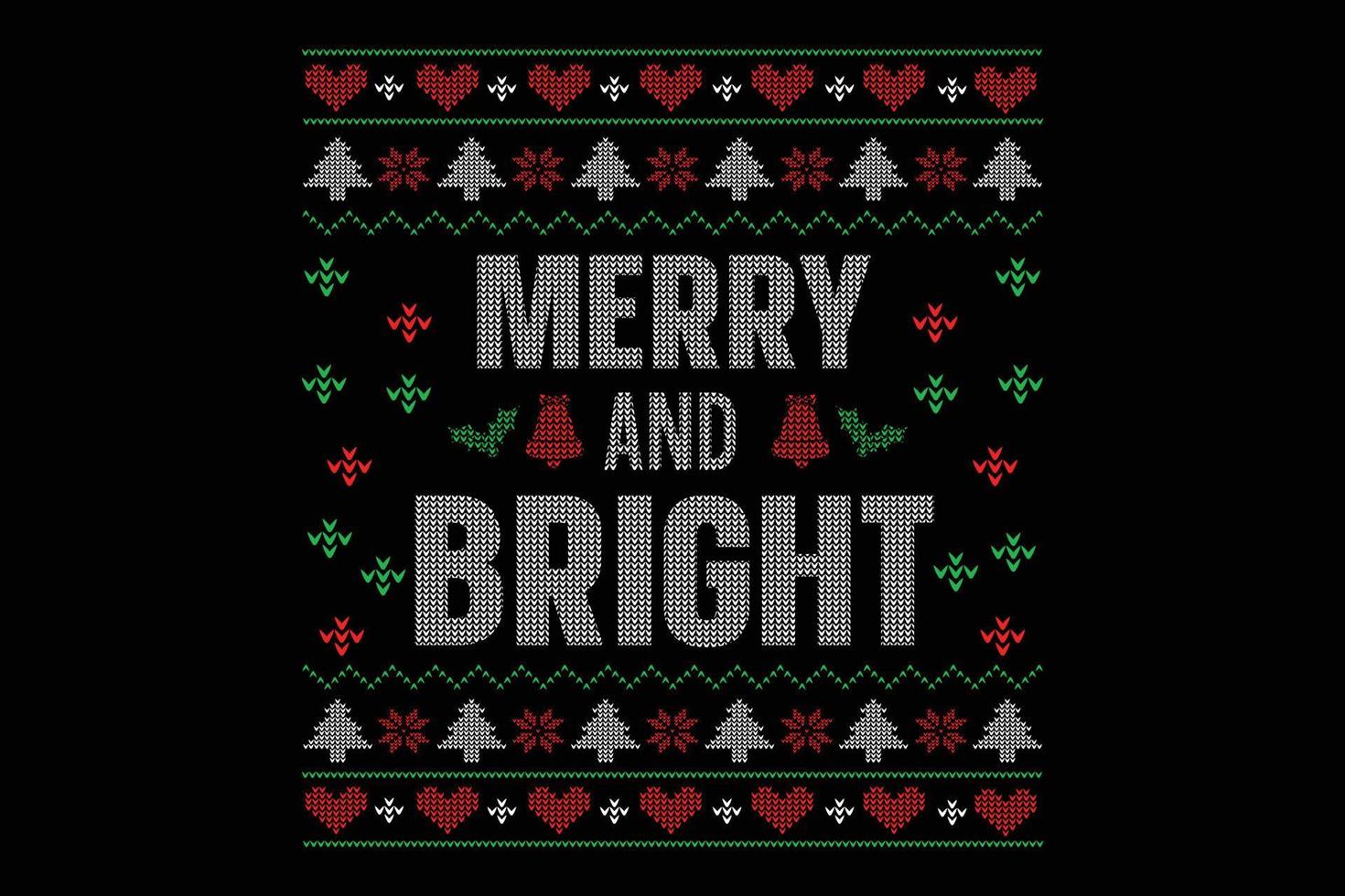 Merry and bright ugly Christmas sweater design vector