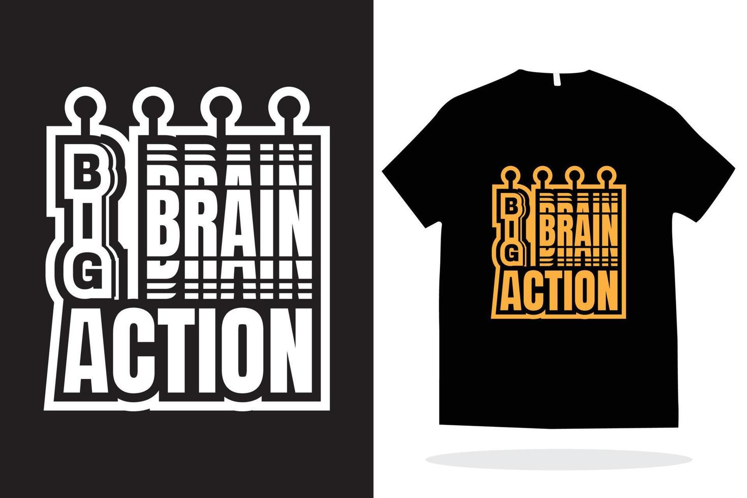 Big brain action t shirt design, modern t shirt vector