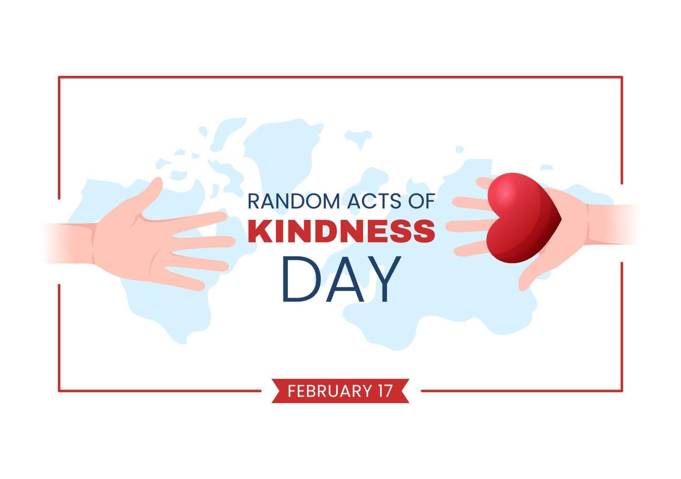 Random Acts of Kindness on February 17th Various Small Actions to Give Happiness in Flat Cartoon Hand Drawn Template Illustration vector