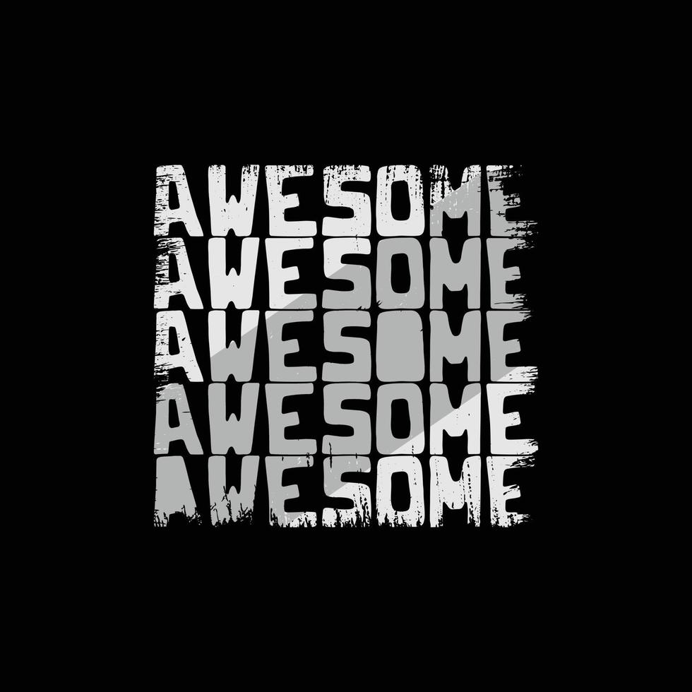 Awesome typography slogan for print t shirt design vector