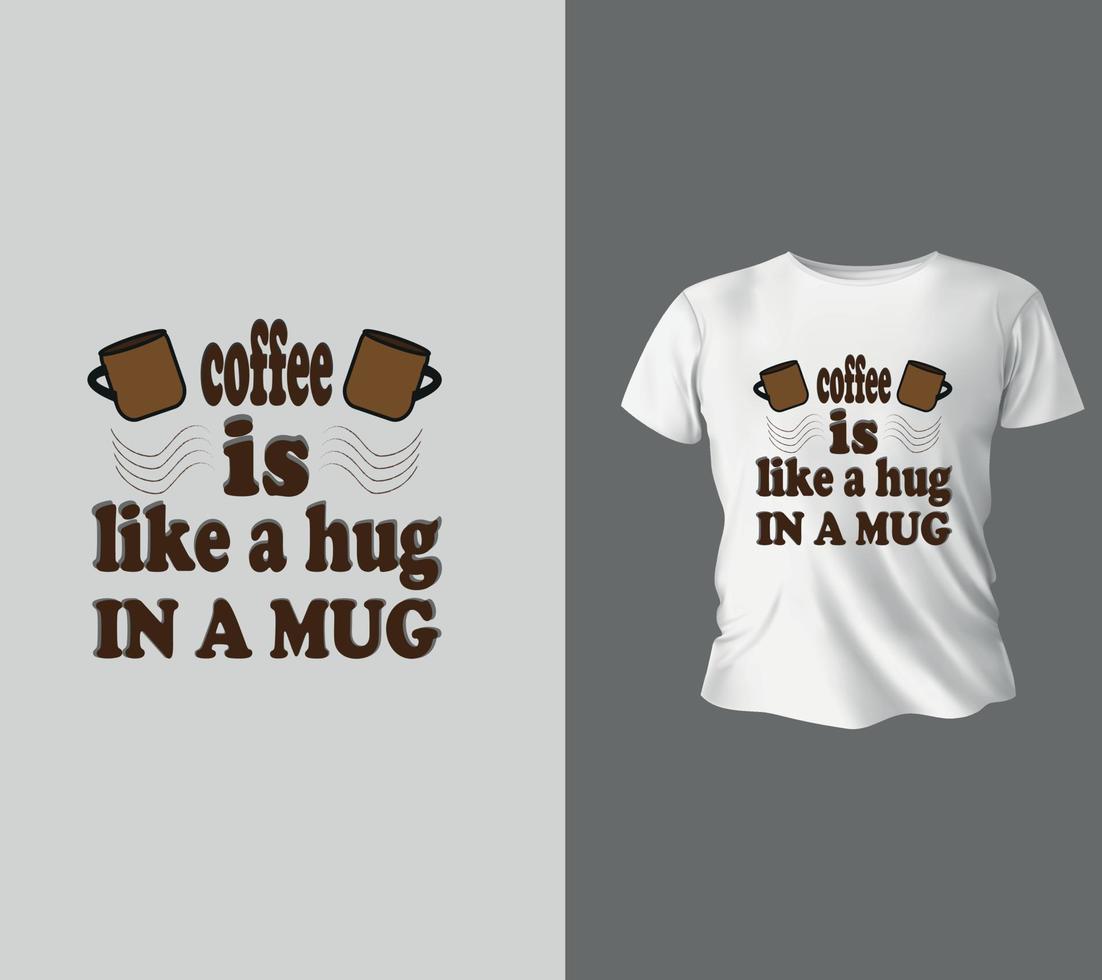 Coffee lettering and coffee quote illustration, coffee T shirt design, Ready to print for apparel, vector