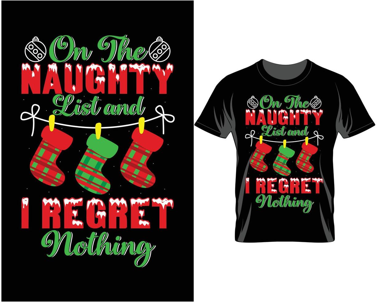 On the naughty list Christmas T shirt Design vector