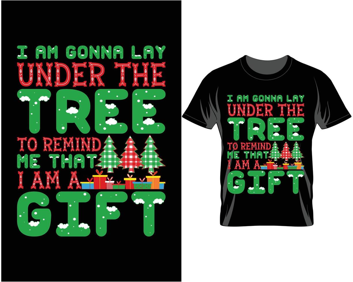 I am gonnah lay under the tree Ugly Christmas T shirt Design vector
