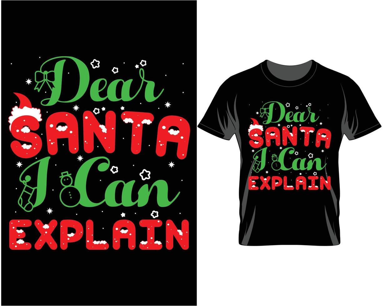 Dear Santa I can't Ugly Christmas T shirt Design vector