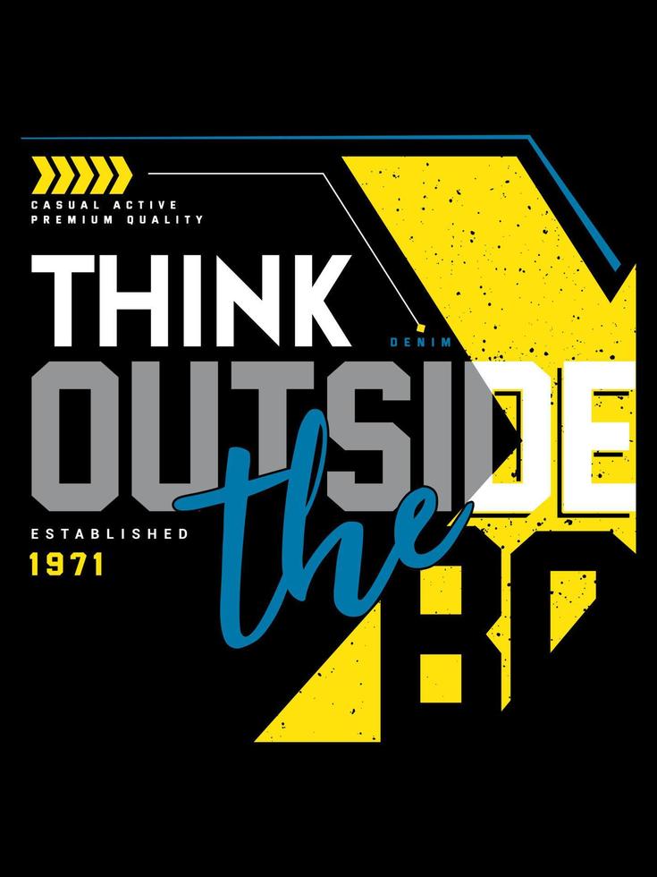 Think outside the box typography t-shirt design vector