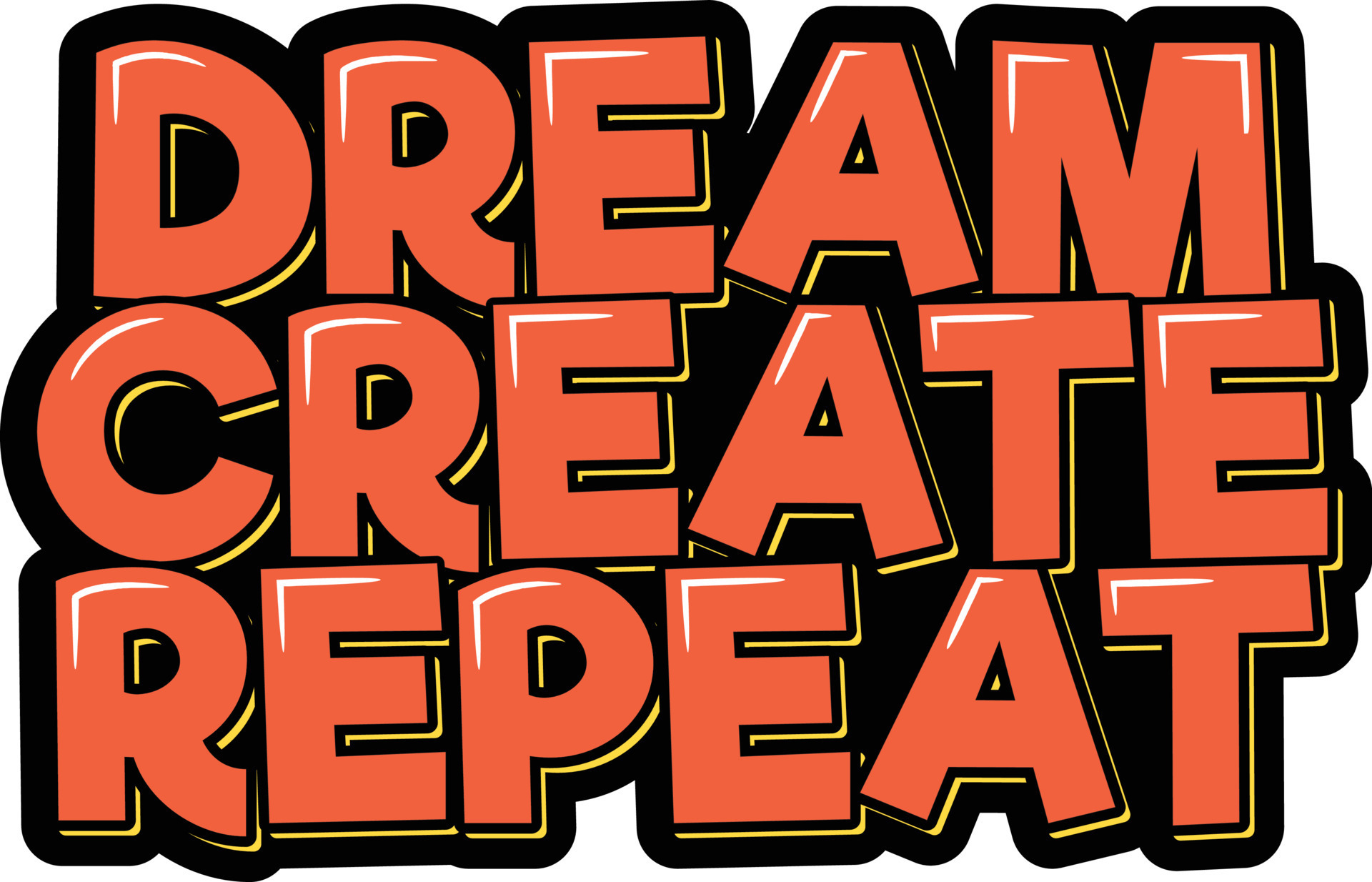 Dream, Create, Repeat 14946195 Vector Art at Vecteezy