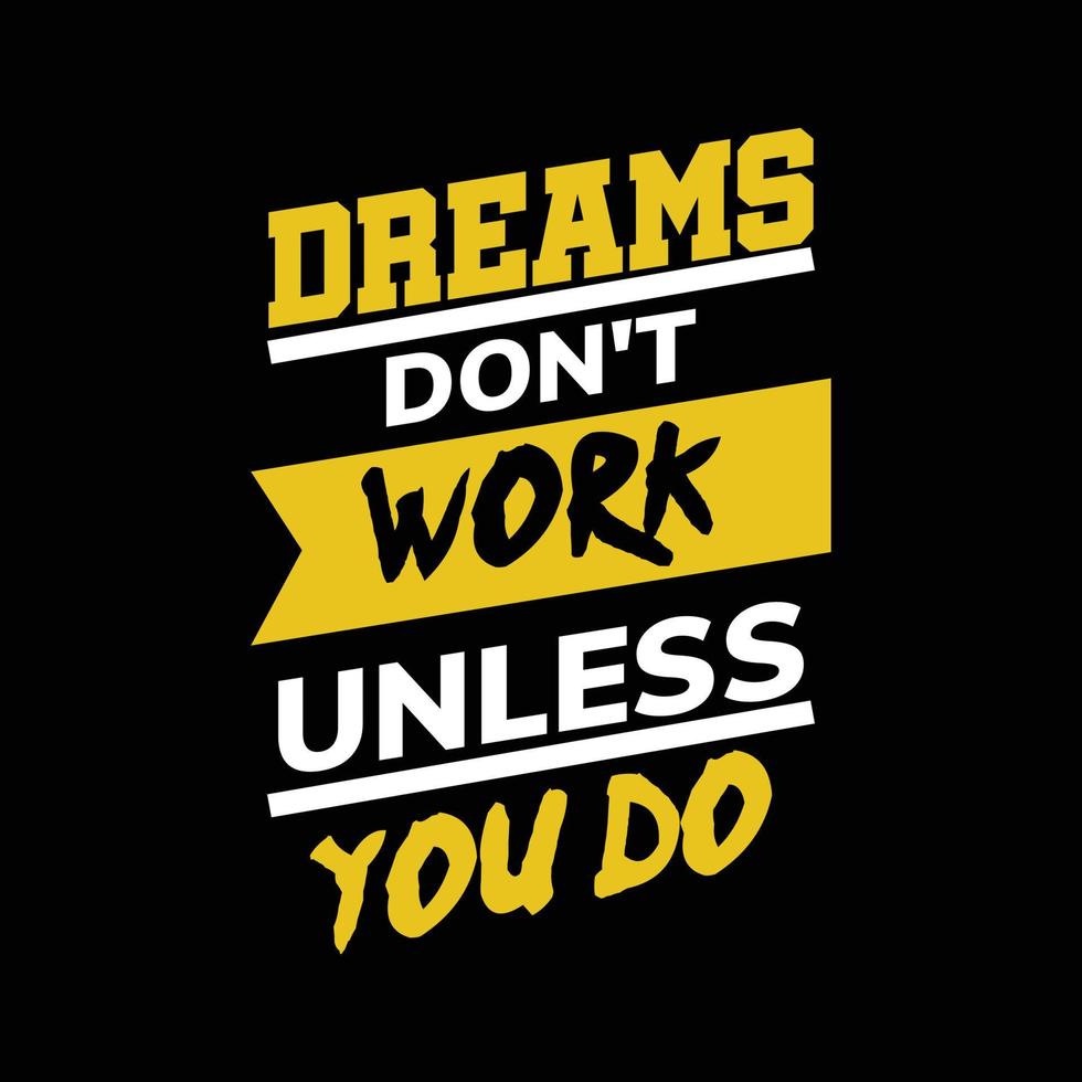 Dreams T shirt design vector