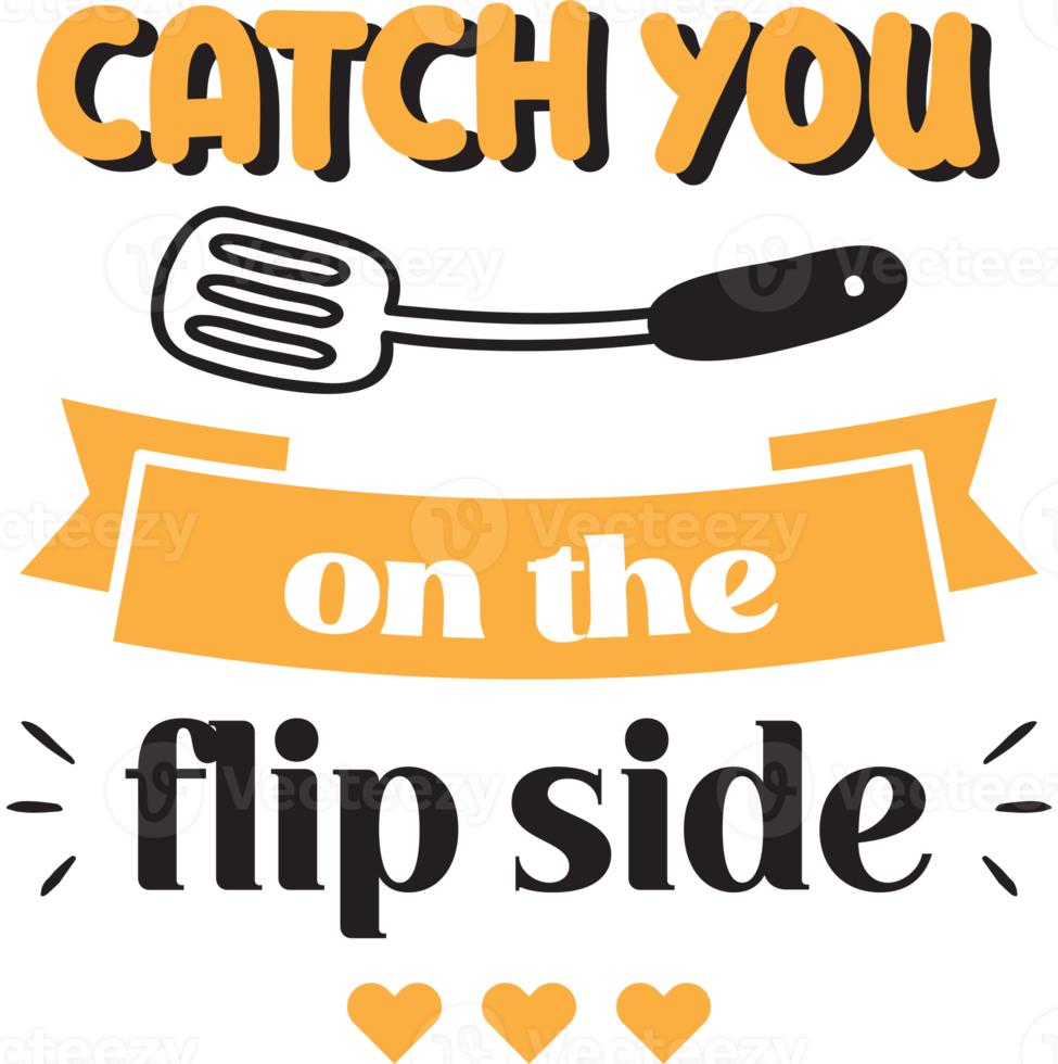 Free Catch you on the flip side lettering and quote illustration