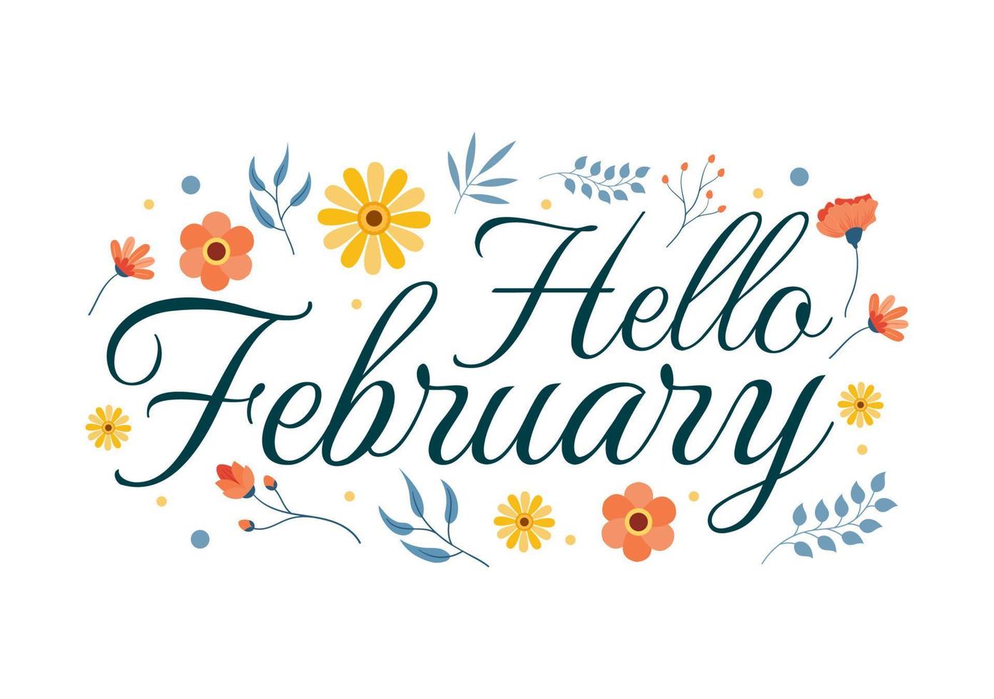 Hello February Month with Flowers, Hearts, Leaves and Cute Lettering for Decoration Background in Flat Cartoon Hand Drawn Templates Illustration vector