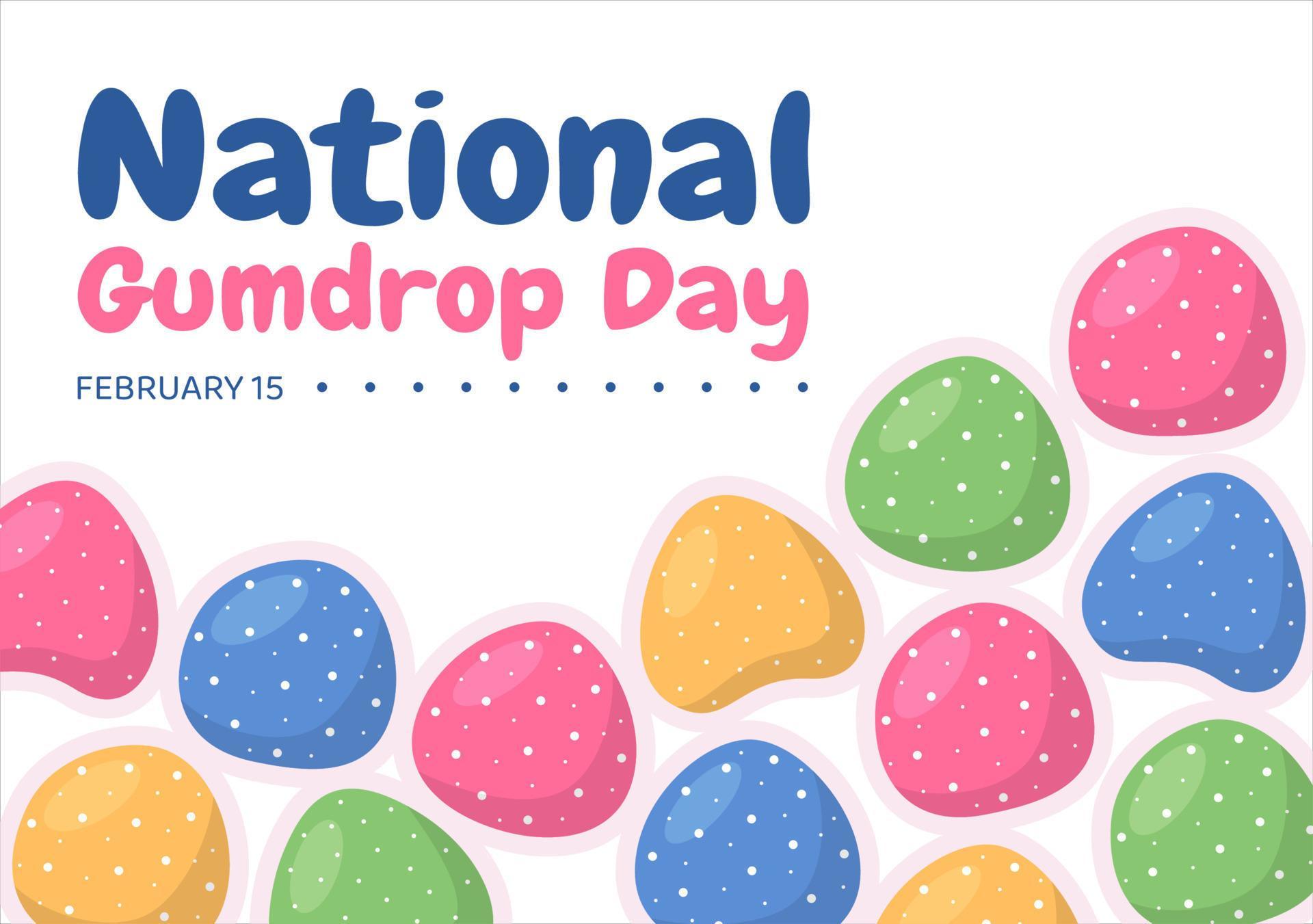 National Gumdrop Day on February 15 with Holiday of Delicious Sweets
