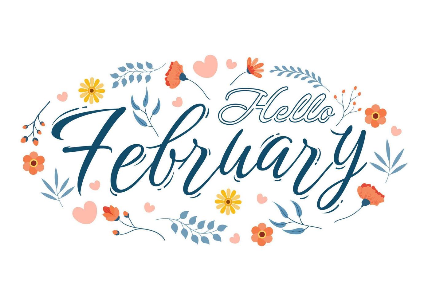 Hello February Month with Flowers, Hearts, Leaves and Cute Lettering for Decoration Background in Flat Cartoon Hand Drawn Templates Illustration vector