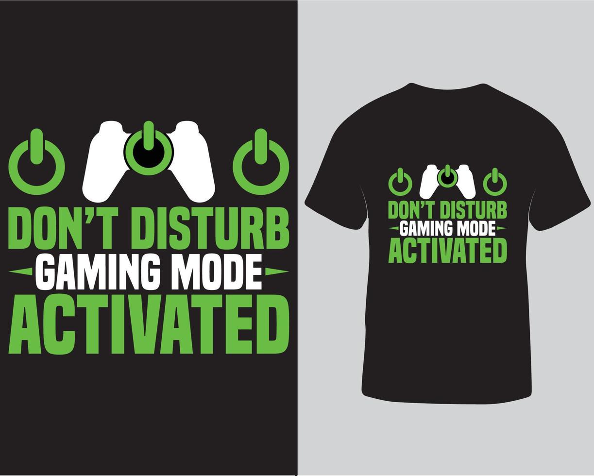 Don't disturb gaming mode activated gaming typography tshirt design pro download vector