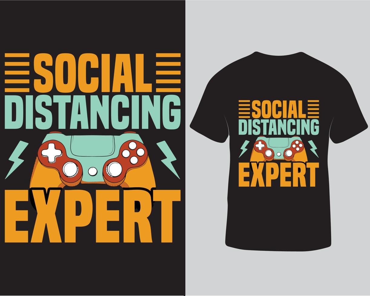 Social distancing expert gaming quotes tshirt design, Game lover typography tshirt design pro download vector