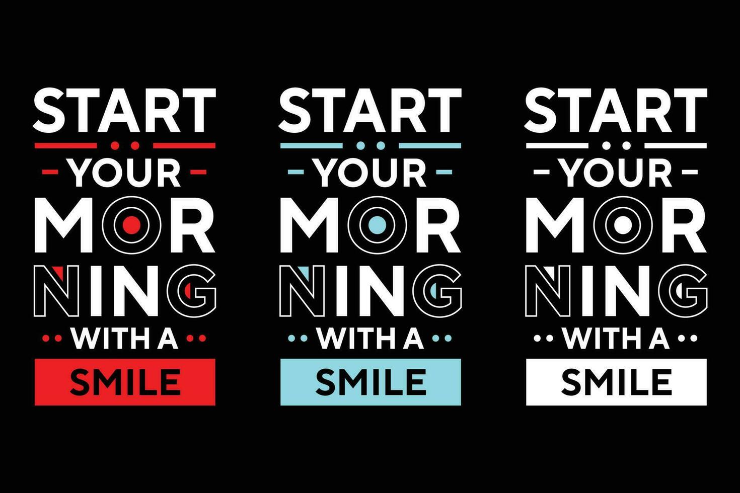 Start your morning with a smile best text effect typography t shirt design vector