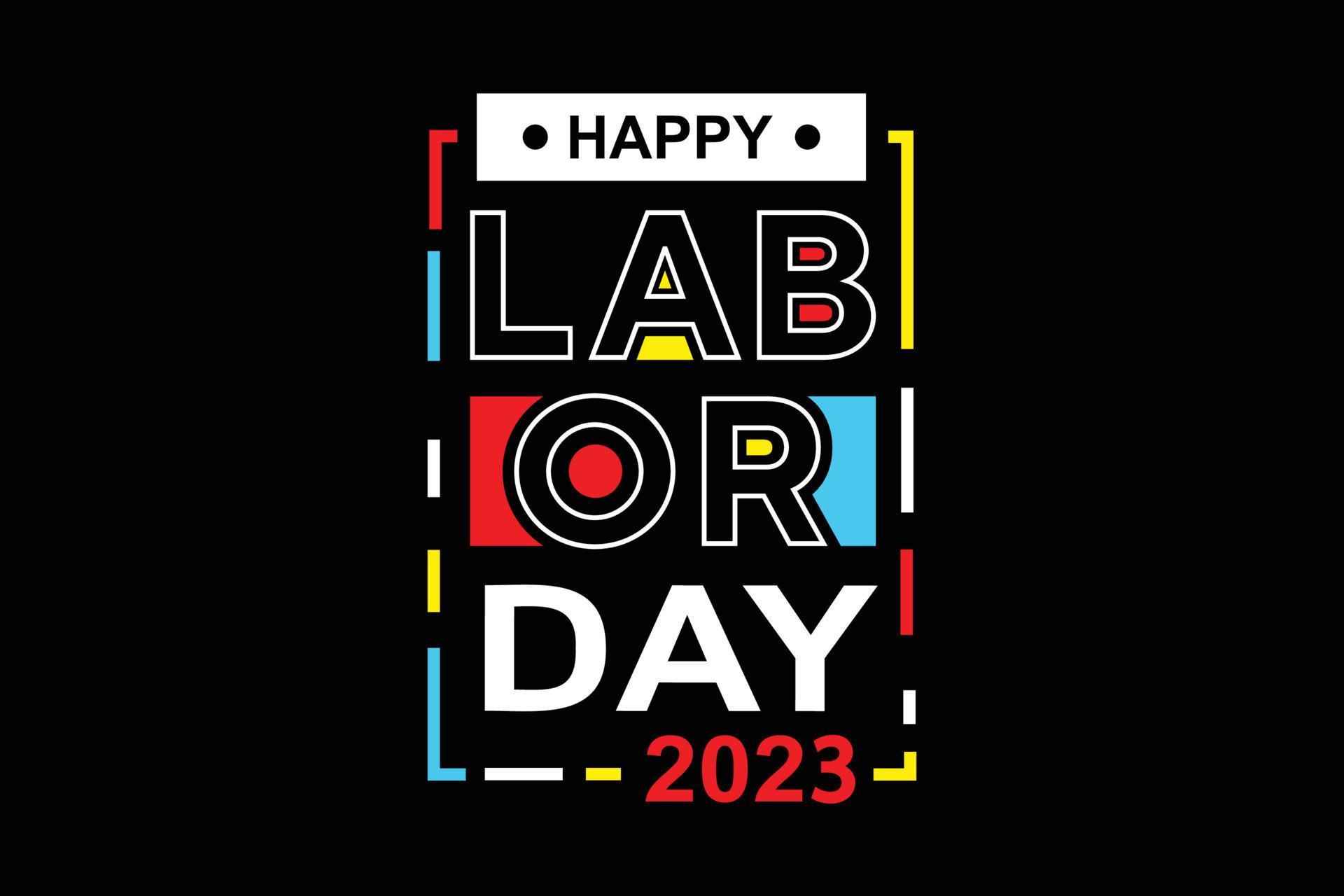 Happy labor day 2023 colorful typography t shirt design 14976766 Vector