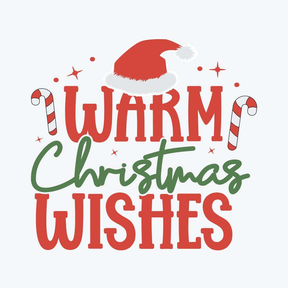 Warm Christmas Wishes typography quote for t-shirt, mug, gift and printing press vector