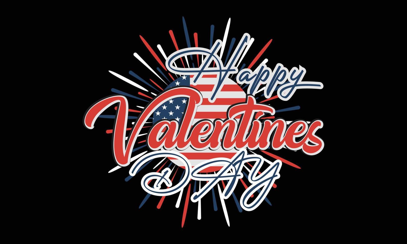 Happy Valentine Day Typography t-shirt design. Motivational Valentine Day Typography t-shirt Creative Kids, and Typography Theme Vector Illustration.